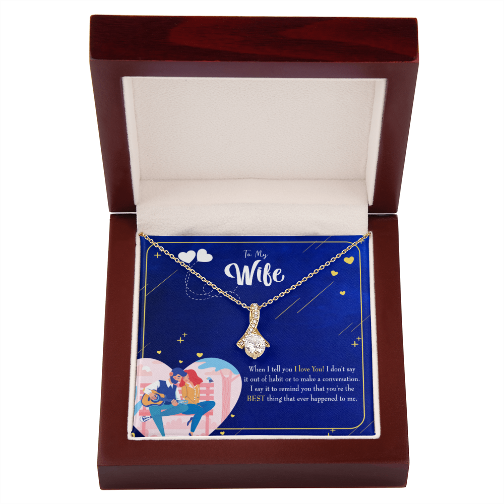 To My Wife Best Thing Happened Alluring Ribbon Necklace Message Card-Express Your Love Gifts