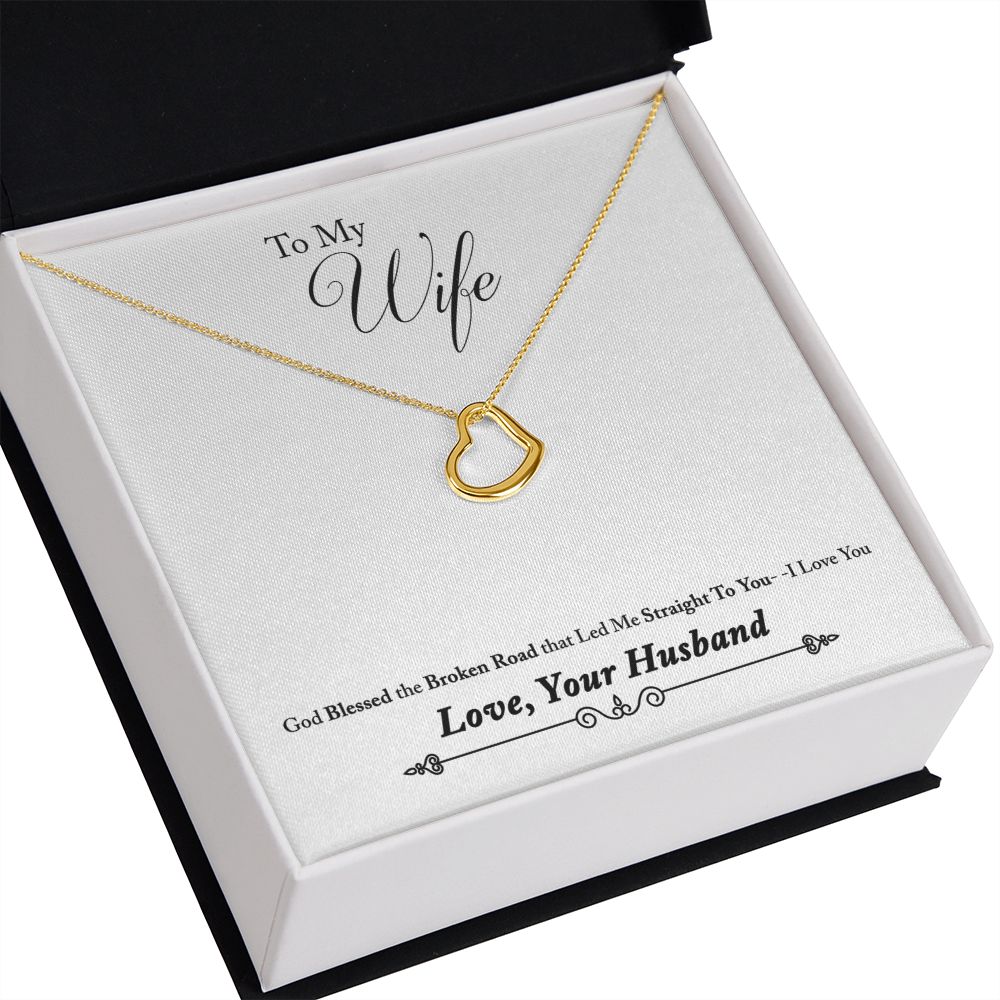 To My Wife Bleesed the Broken Road Delicate Heart Necklace-Express Your Love Gifts