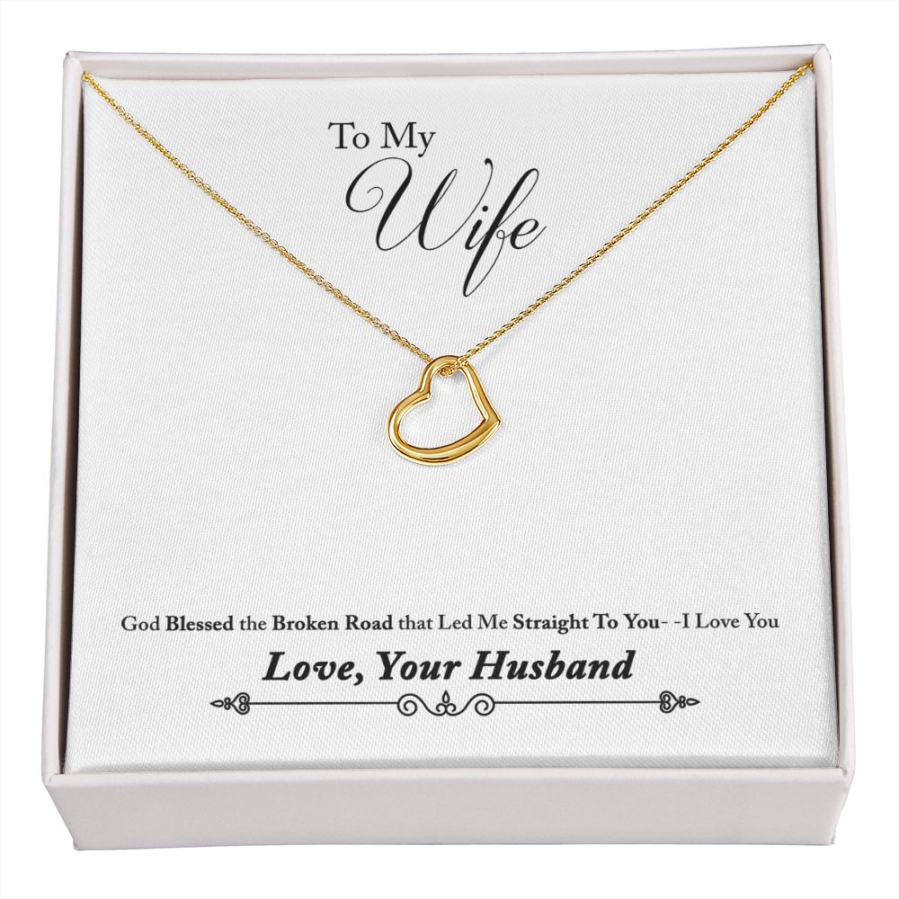 To My Wife Bleesed the Broken Road Delicate Heart Necklace-Express Your Love Gifts