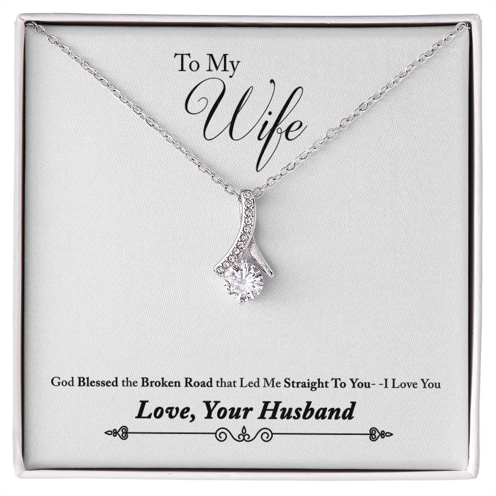 To My Wife Blessed the Broken Road Alluring Ribbon Necklace Message Card-Express Your Love Gifts