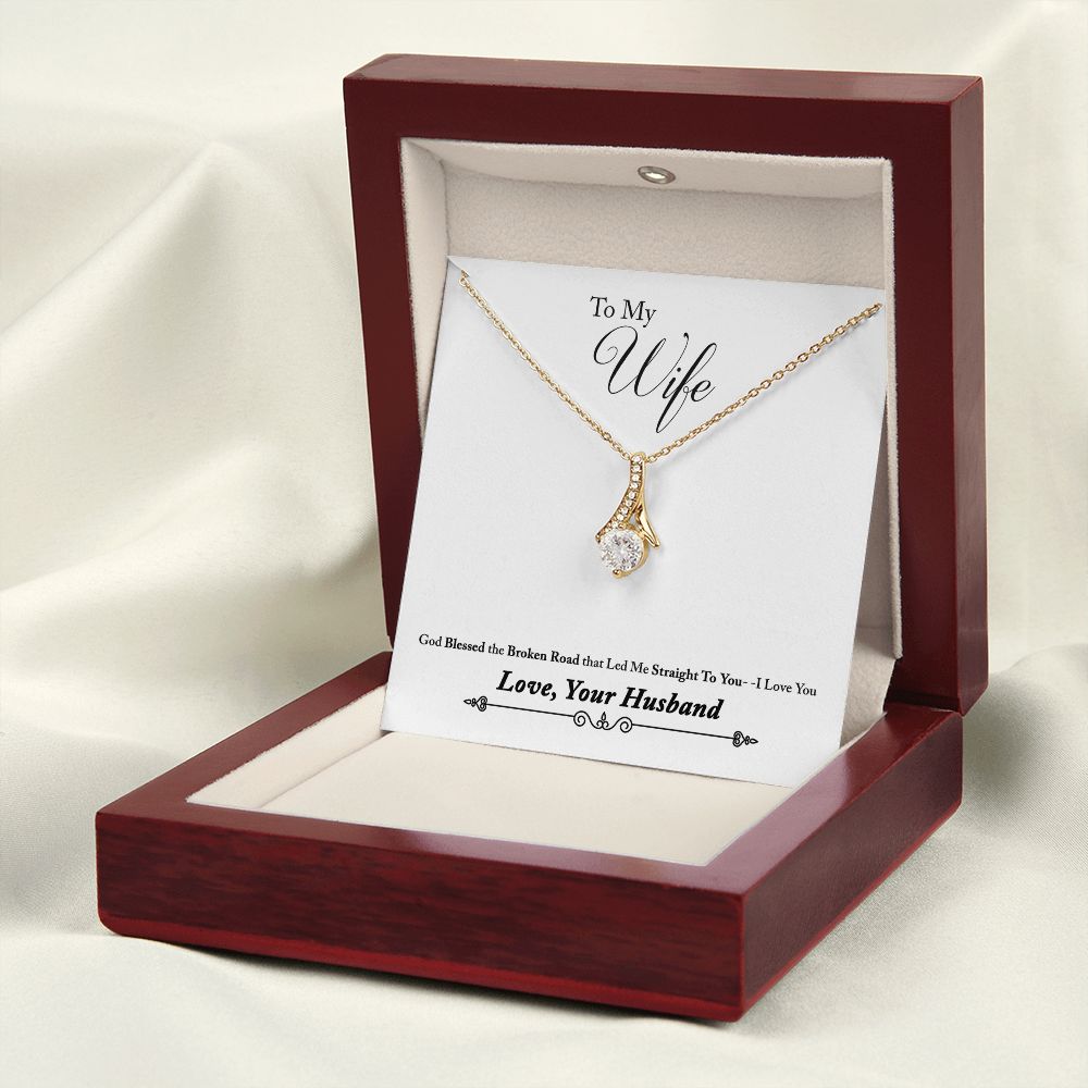 To My Wife Blessed the Broken Road Alluring Ribbon Necklace Message Card-Express Your Love Gifts