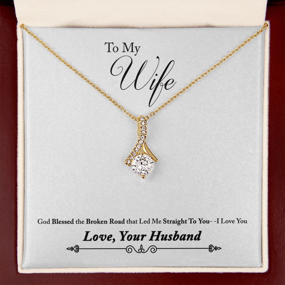 To My Wife Blessed the Broken Road Alluring Ribbon Necklace Message Card-Express Your Love Gifts