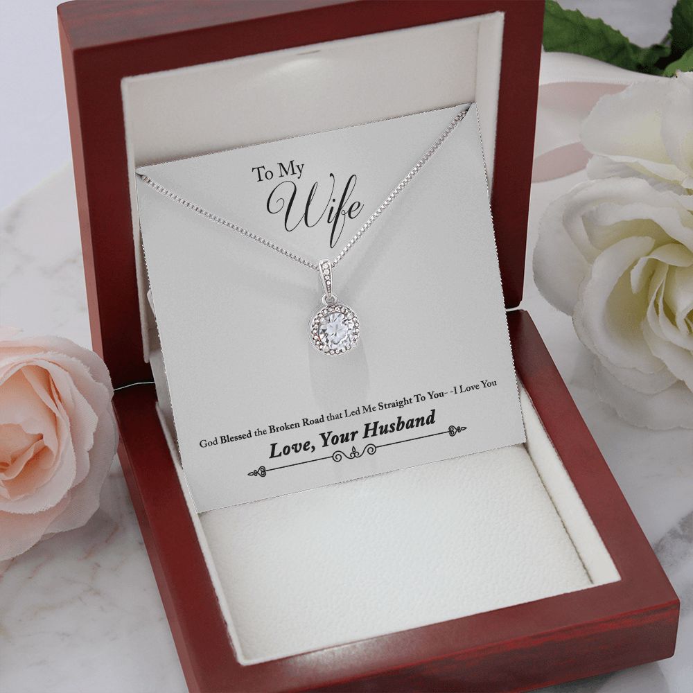 To My Wife Blessed the Broken Road Eternal Hope Necklace Message Card-Express Your Love Gifts