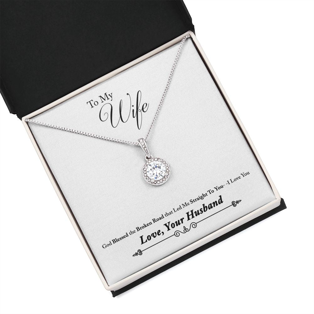 To My Wife Blessed the Broken Road Eternal Hope Necklace Message Card-Express Your Love Gifts