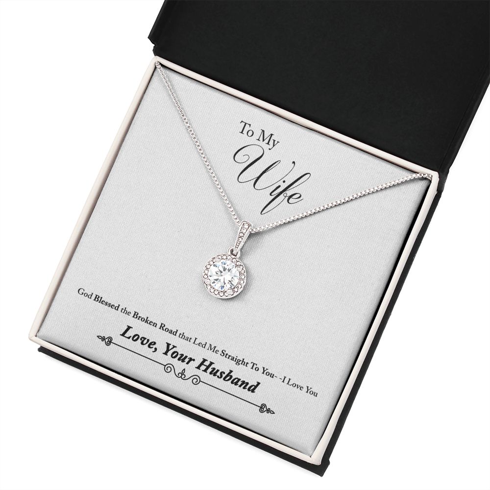 To My Wife Blessed the Broken Road Eternal Hope Necklace Message Card-Express Your Love Gifts