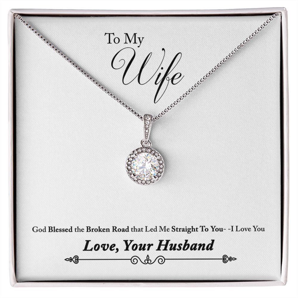 To My Wife Blessed the Broken Road Eternal Hope Necklace Message Card-Express Your Love Gifts