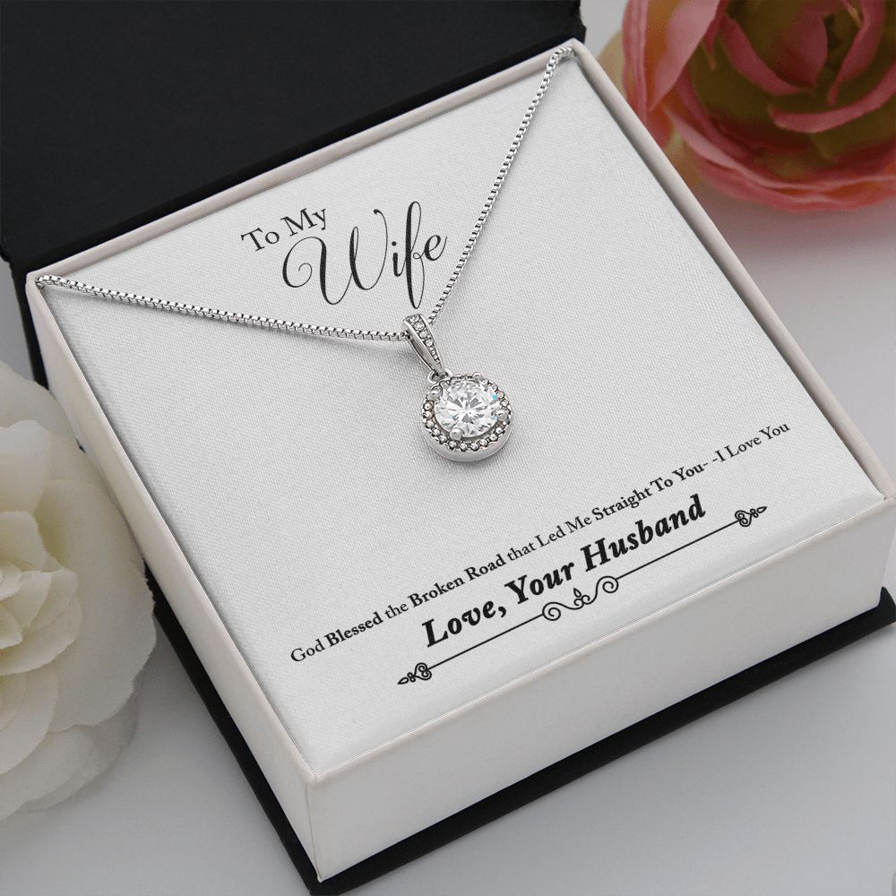 To My Wife Blessed the Broken Road Eternal Hope Necklace Message Card-Express Your Love Gifts