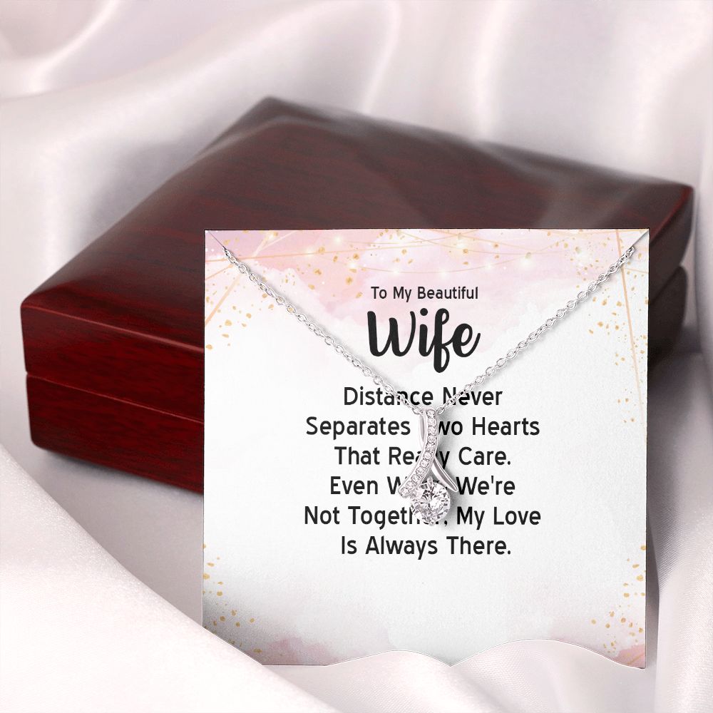 To My Wife Distance Never Separates Tow Hearts Alluring Ribbon Necklace Message Card-Express Your Love Gifts