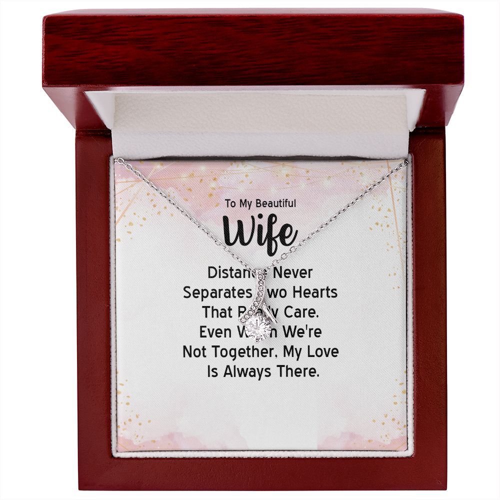 To My Wife Distance Never Separates Tow Hearts Alluring Ribbon Necklace Message Card-Express Your Love Gifts