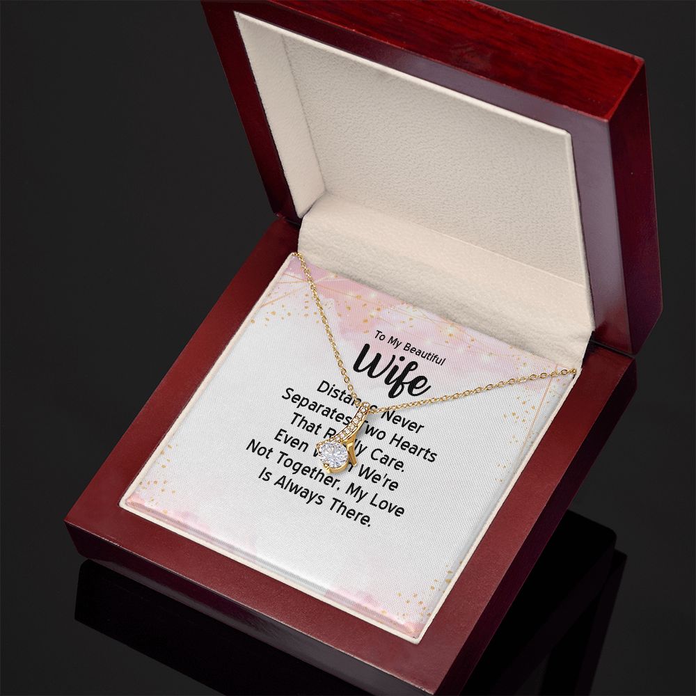 To My Wife Distance Never Separates Tow Hearts Alluring Ribbon Necklace Message Card-Express Your Love Gifts