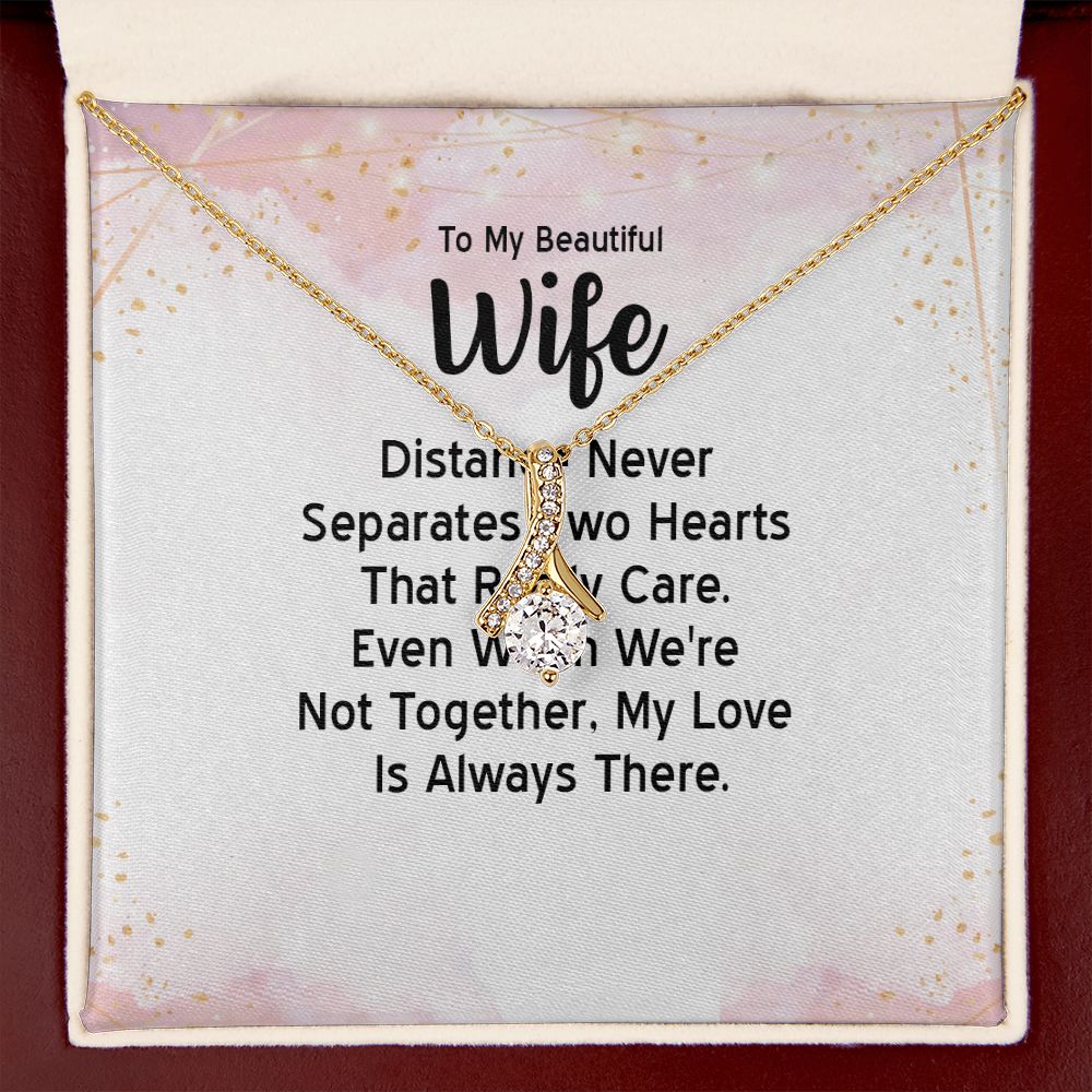 To My Wife Distance Never Separates Tow Hearts Alluring Ribbon Necklace Message Card-Express Your Love Gifts