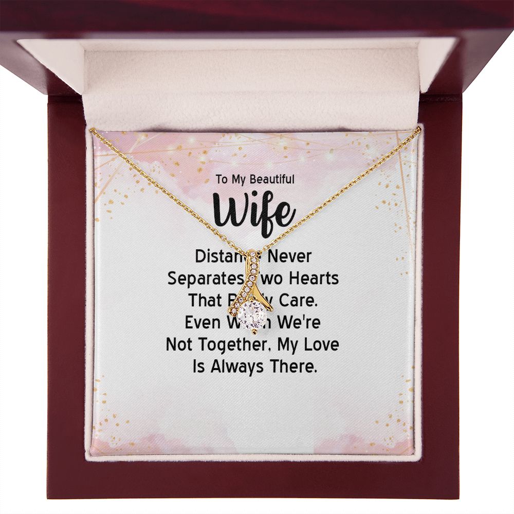 To My Wife Distance Never Separates Tow Hearts Alluring Ribbon Necklace Message Card-Express Your Love Gifts