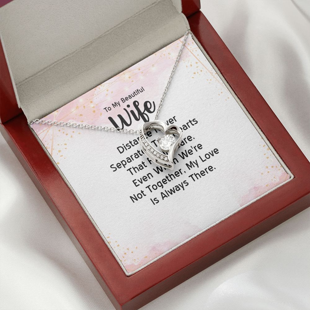 To My Wife Distance Never Separates Tow Hearts Forever Necklace w Message Card-Express Your Love Gifts