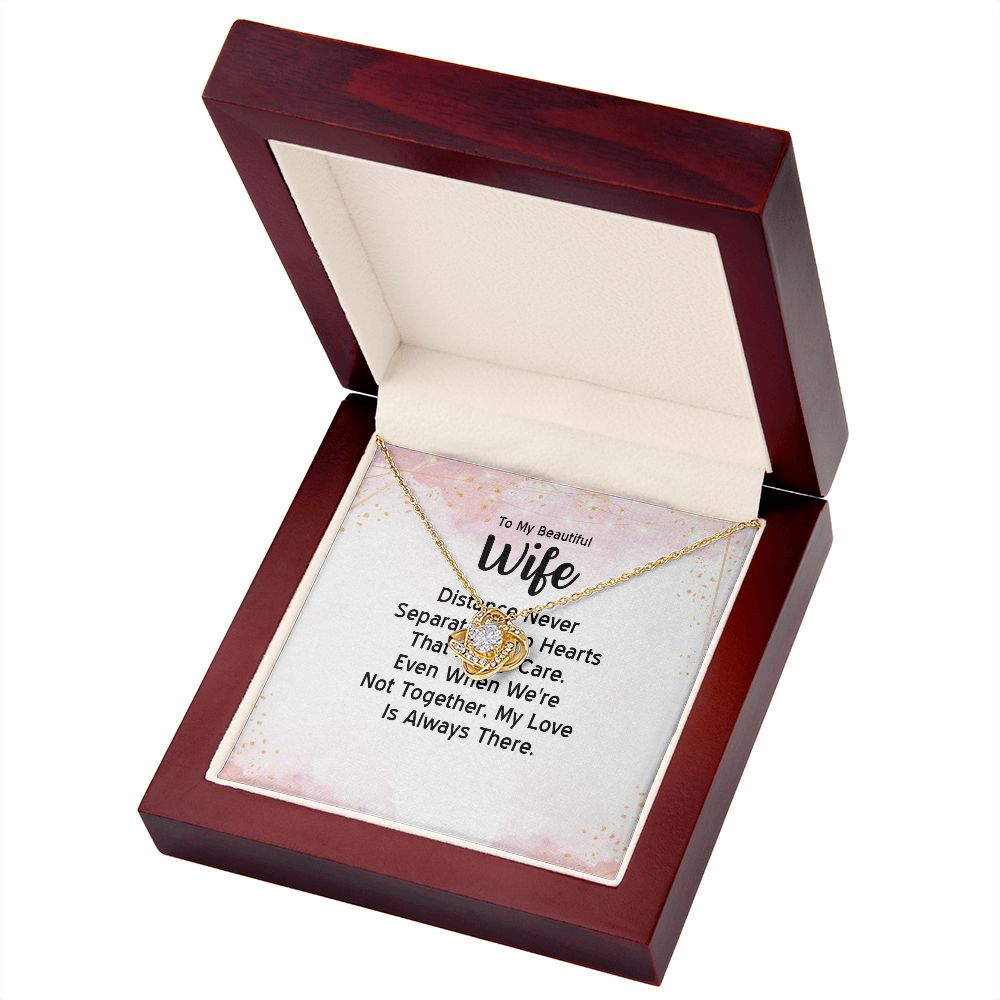 To My Wife Distance Never Separates Tow Hearts Infinity Knot Necklace Message Card-Express Your Love Gifts