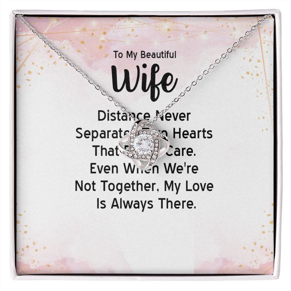 To My Wife Distance Never Separates Tow Hearts Infinity Knot Necklace Message Card-Express Your Love Gifts