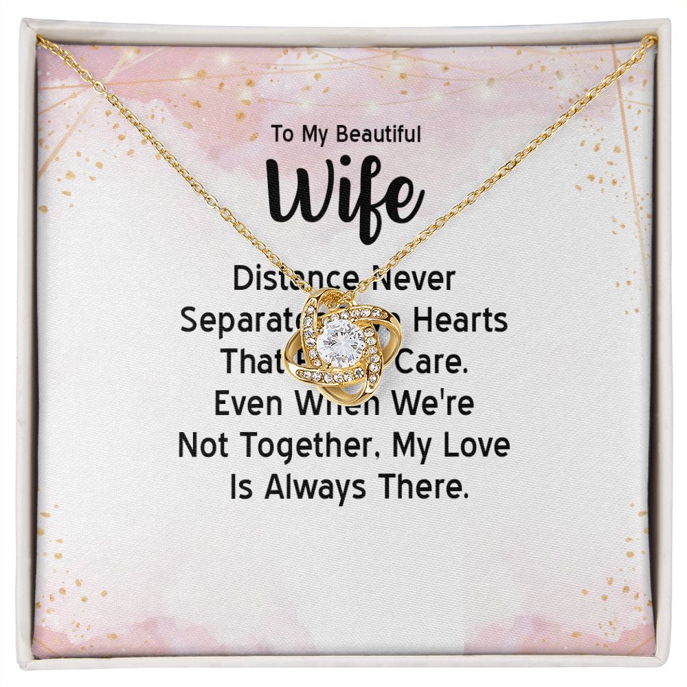 To My Wife Distance Never Separates Tow Hearts Infinity Knot Necklace Message Card-Express Your Love Gifts