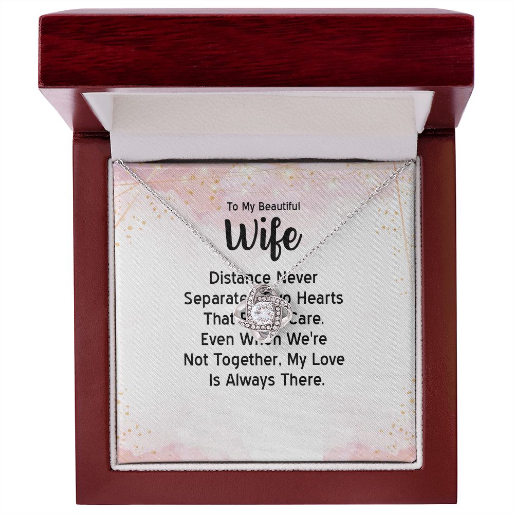 To My Wife Distance Never Separates Tow Hearts Infinity Knot Necklace Message Card-Express Your Love Gifts