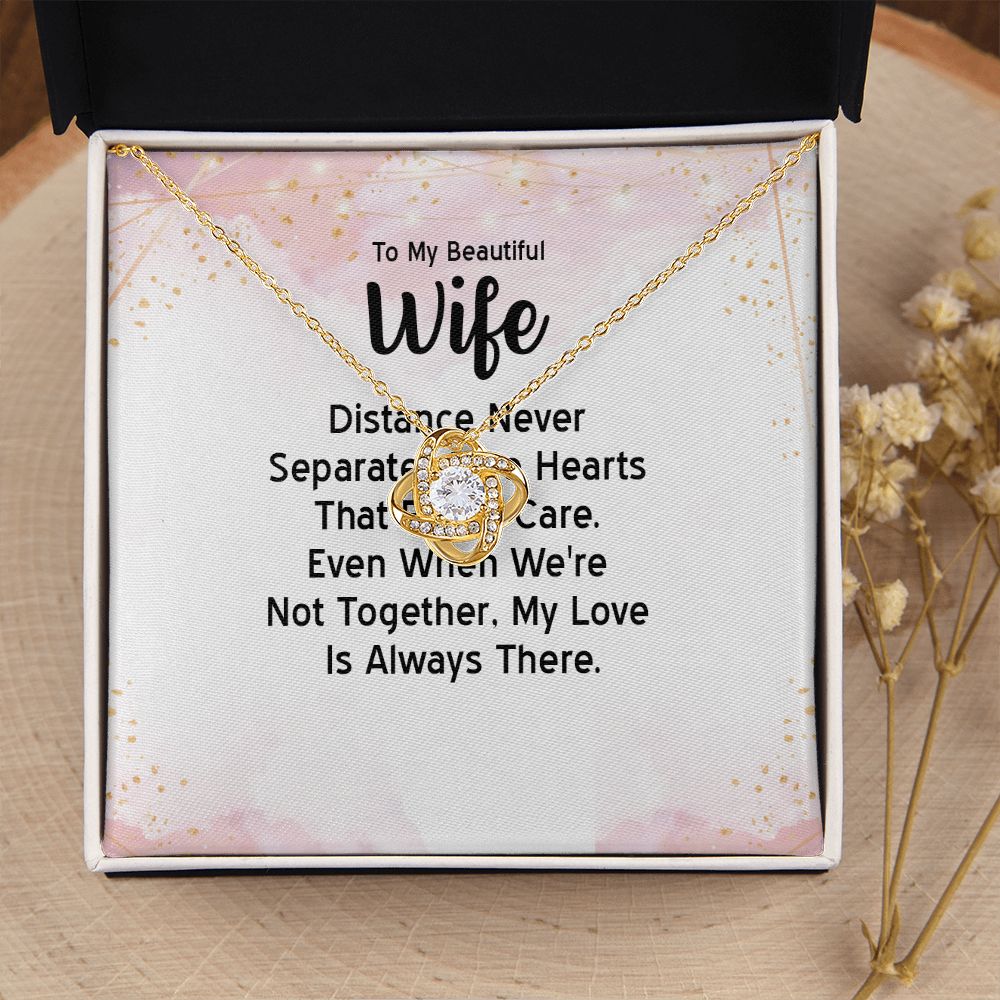 To My Wife Distance Never Separates Tow Hearts Infinity Knot Necklace Message Card-Express Your Love Gifts