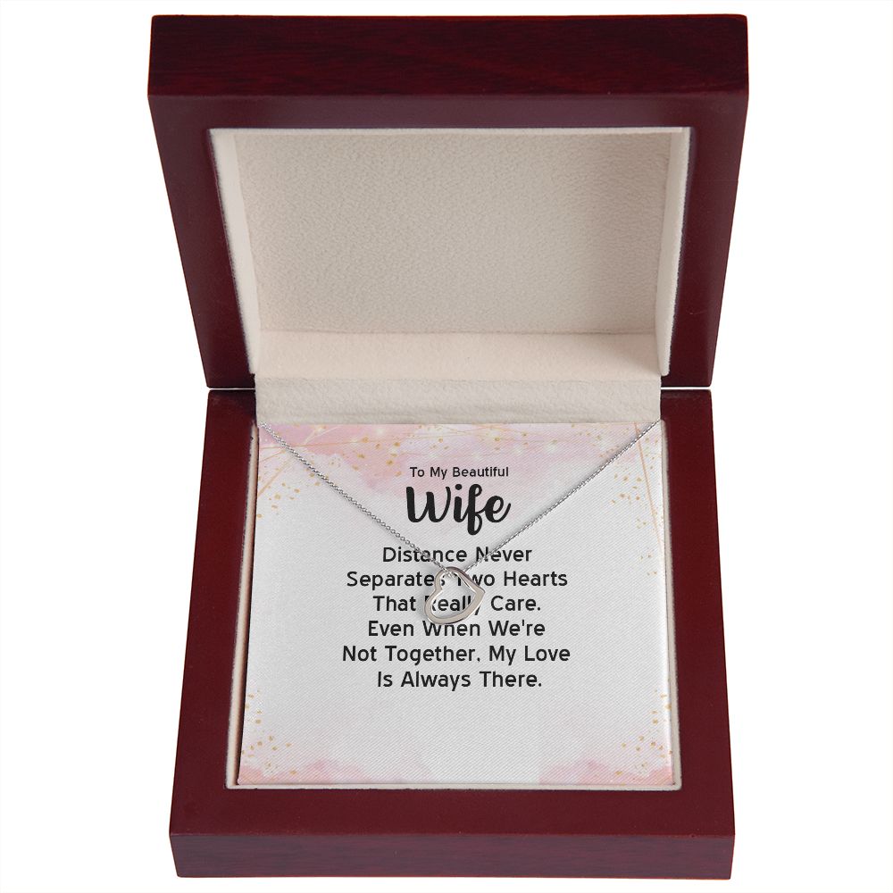 To My Wife Distance Never Separates Two Hearts Delicate Heart Necklace-Express Your Love Gifts