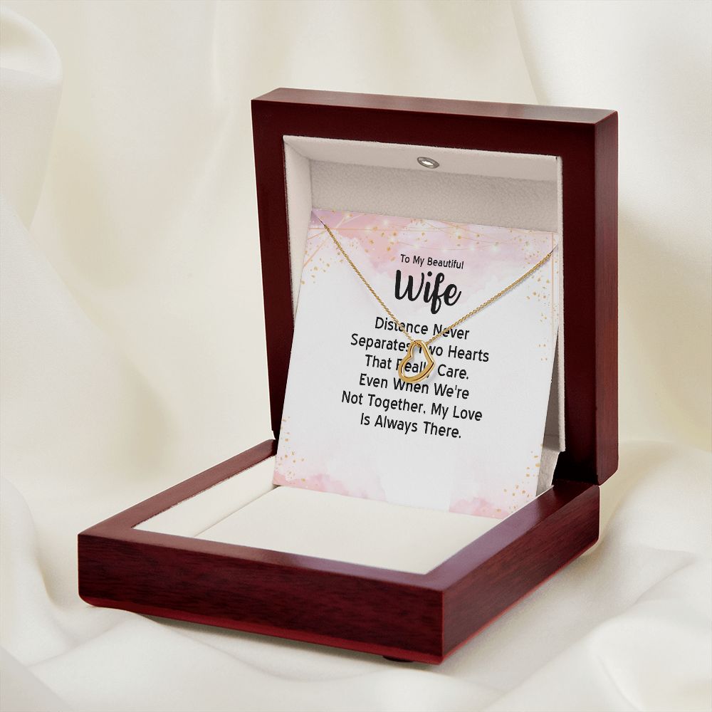 To My Wife Distance Never Separates Two Hearts Delicate Heart Necklace-Express Your Love Gifts