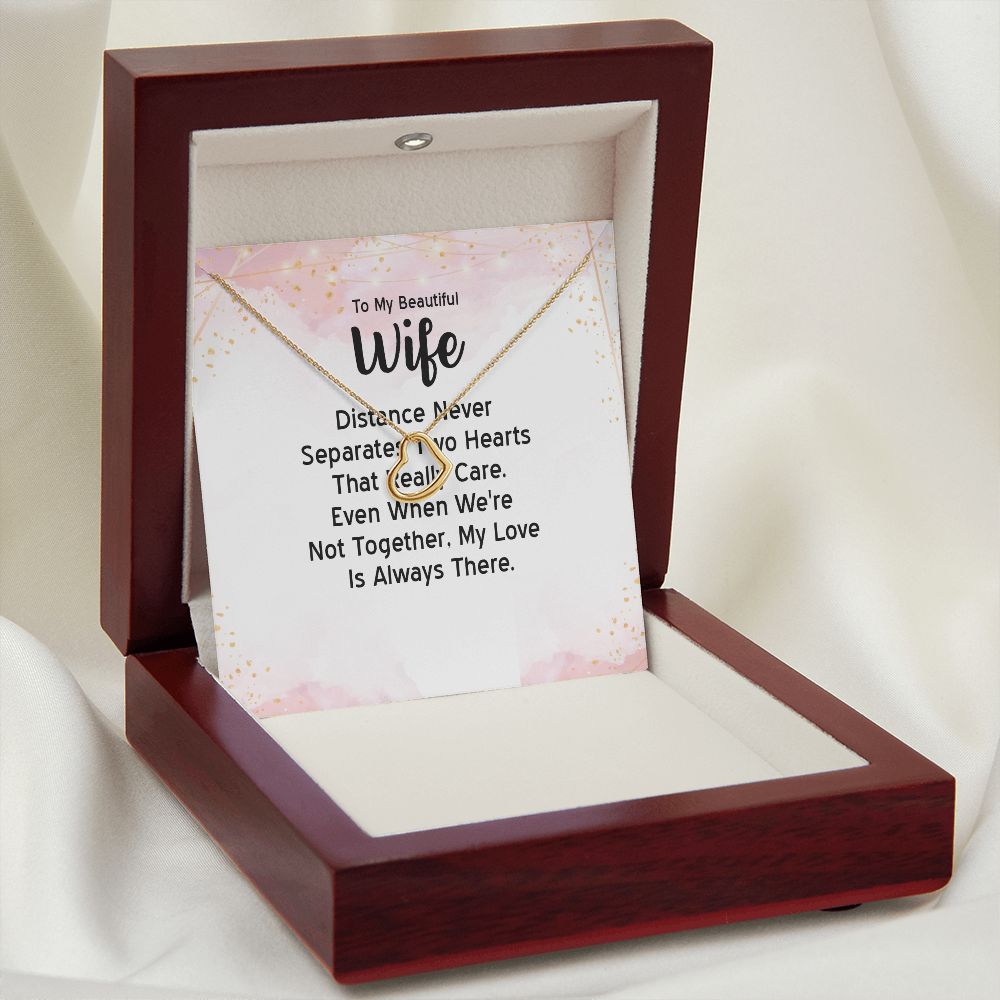 To My Wife Distance Never Separates Two Hearts Delicate Heart Necklace-Express Your Love Gifts