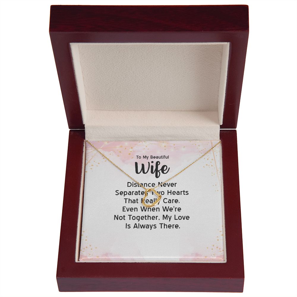 To My Wife Distance Never Separates Two Hearts Delicate Heart Necklace-Express Your Love Gifts