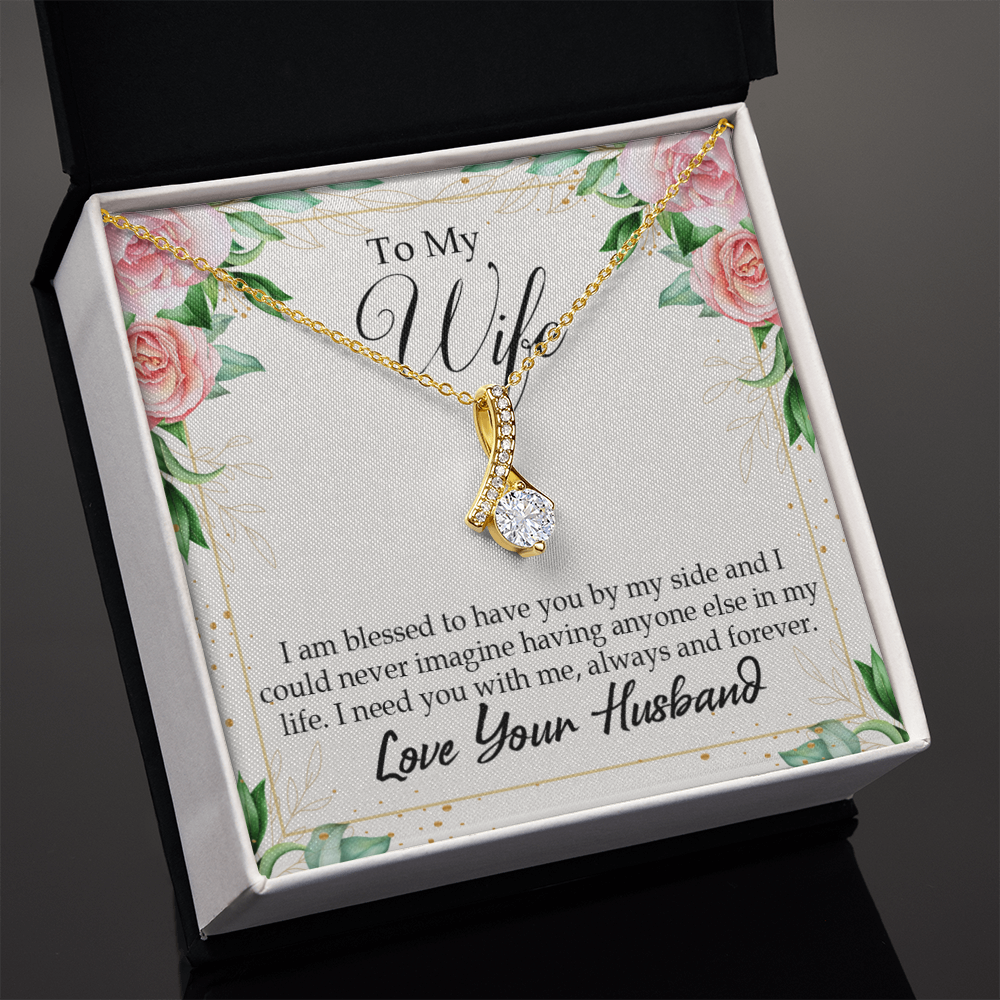 To My Wife I Am Blessed to Have You Alluring Ribbon Necklace Message Card-Express Your Love Gifts