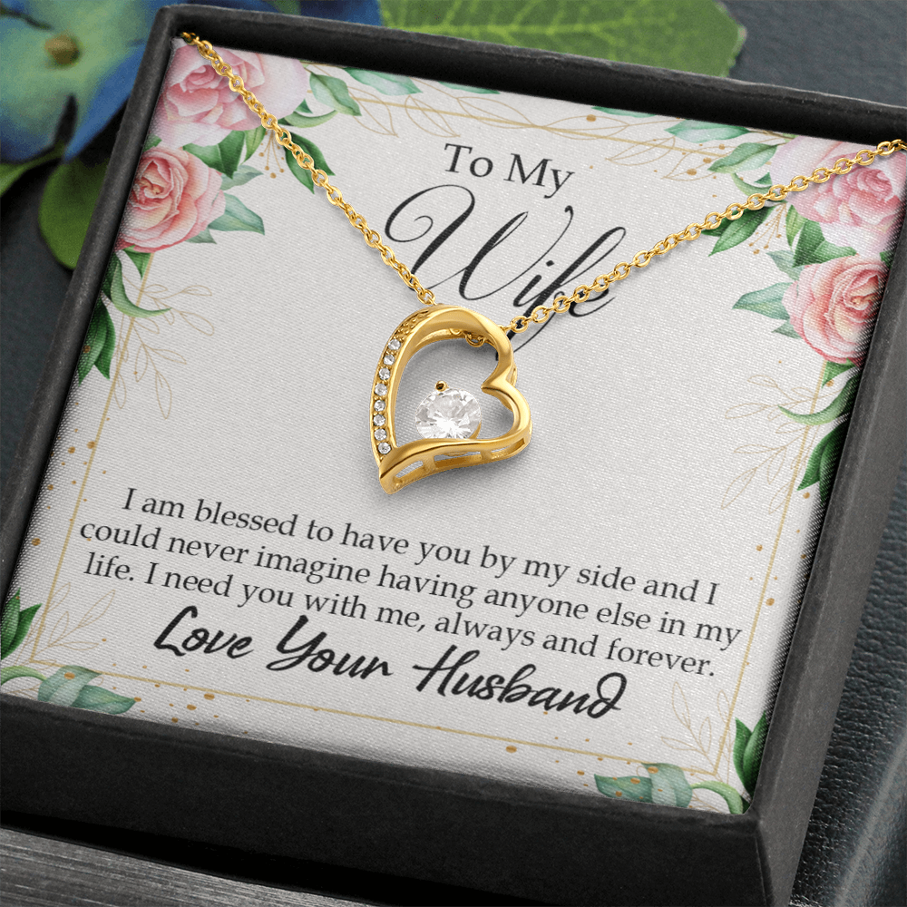 To My Wife I Am Blessed to Have You Forever Necklace w Message Card-Express Your Love Gifts