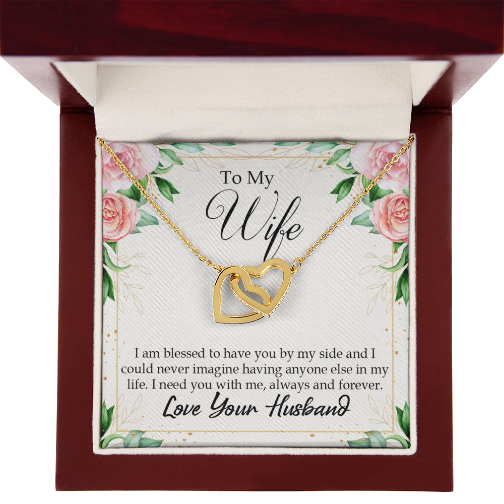 To My Wife I Am Blessed to Have You Inseparable Necklace-Express Your Love Gifts