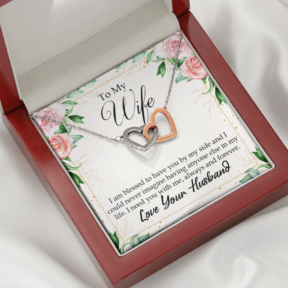 To My Wife I Am Blessed to Have You Inseparable Necklace-Express Your Love Gifts