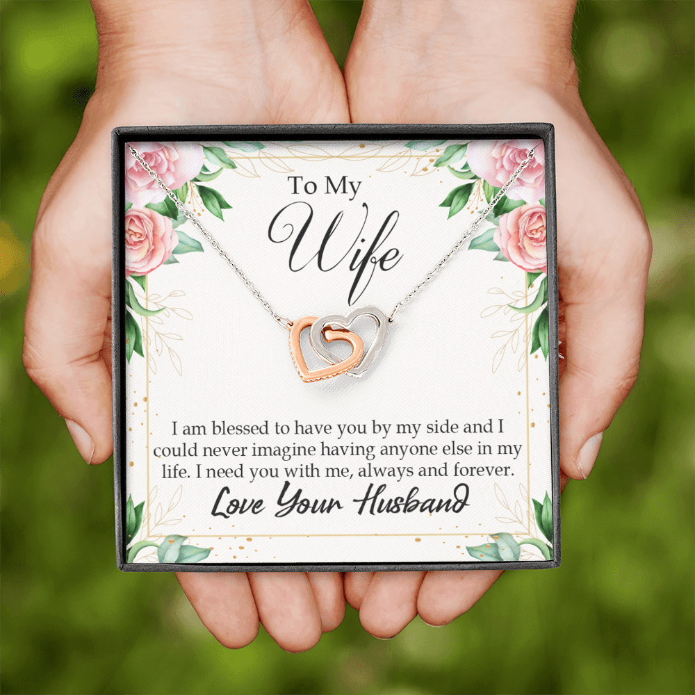 To My Wife I Am Blessed to Have You Inseparable Necklace-Express Your Love Gifts