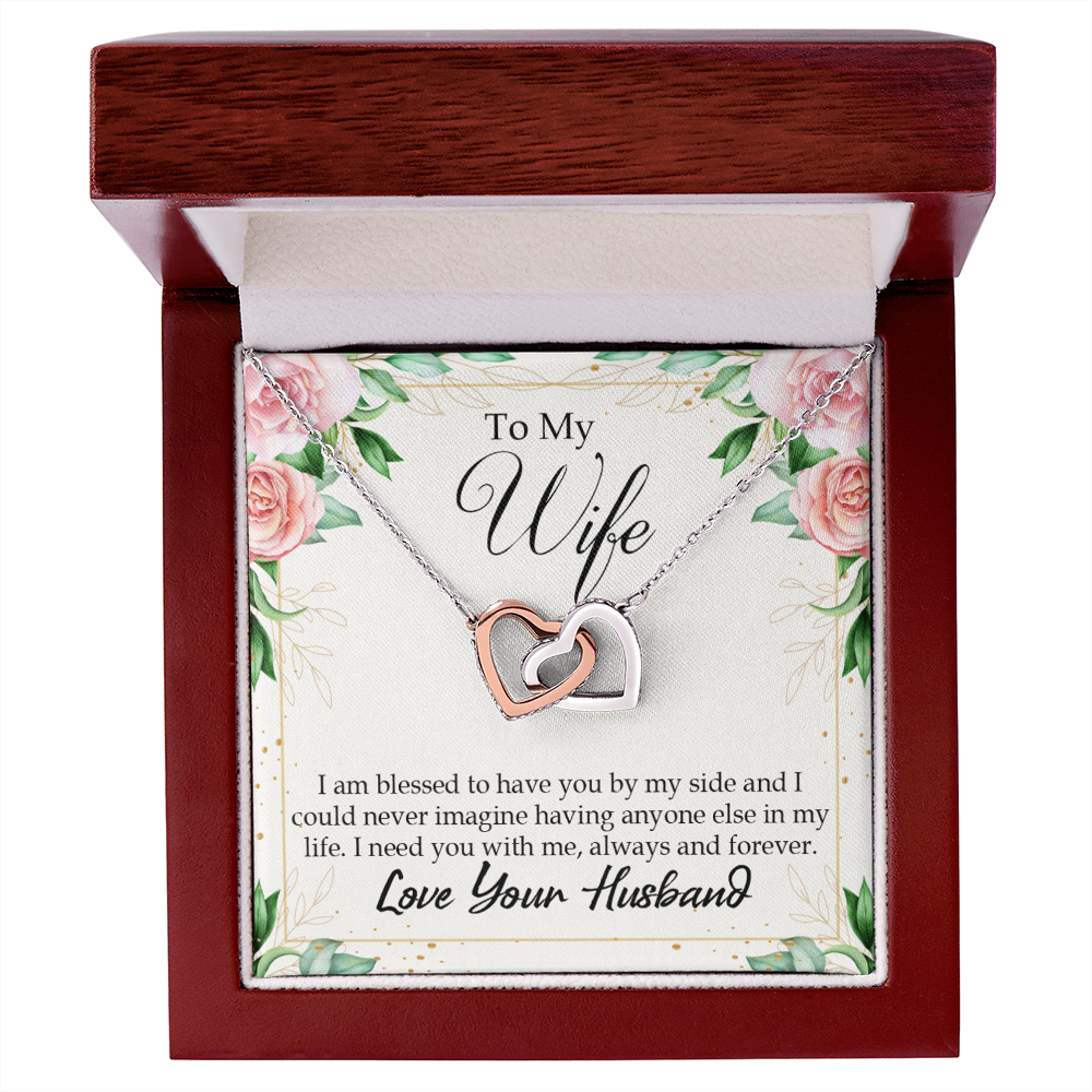 To My Wife I Am Blessed to Have You Inseparable Necklace-Express Your Love Gifts