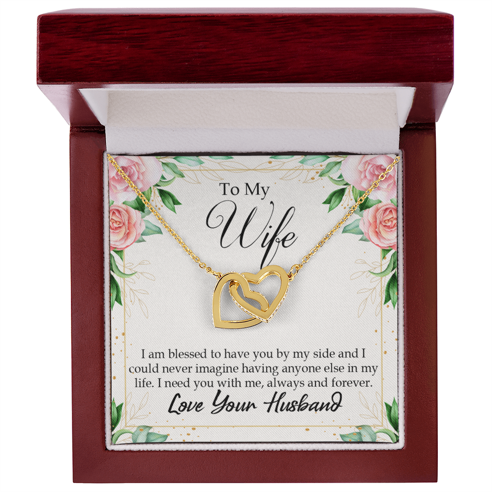 To My Wife I Am Blessed to Have You Inseparable Necklace-Express Your Love Gifts