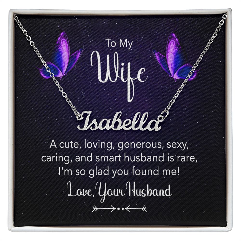 To My Wife I Am Glad You Found Me Custom Name Necklace-Express Your Love Gifts