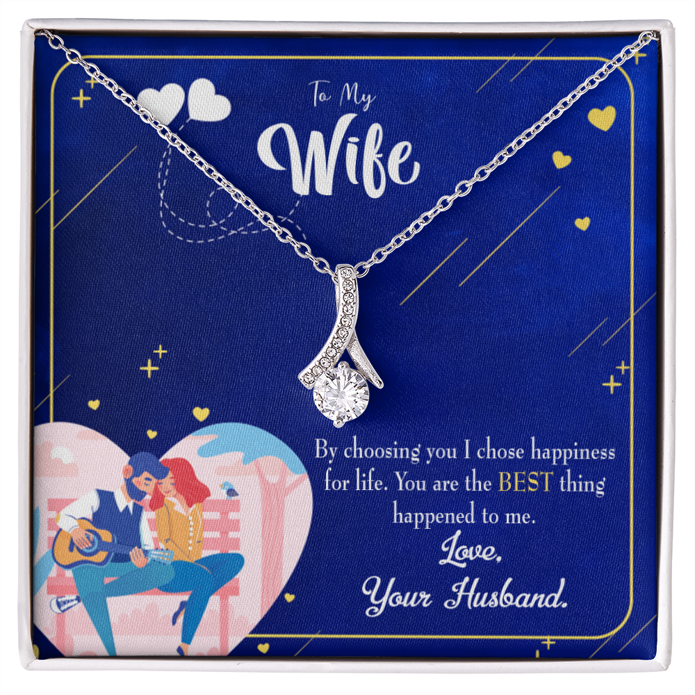 To My Wife I Chose Happiness Alluring Ribbon Necklace Message Card-Express Your Love Gifts