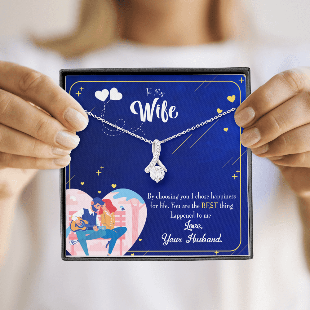 To My Wife I Chose Happiness Alluring Ribbon Necklace Message Card-Express Your Love Gifts