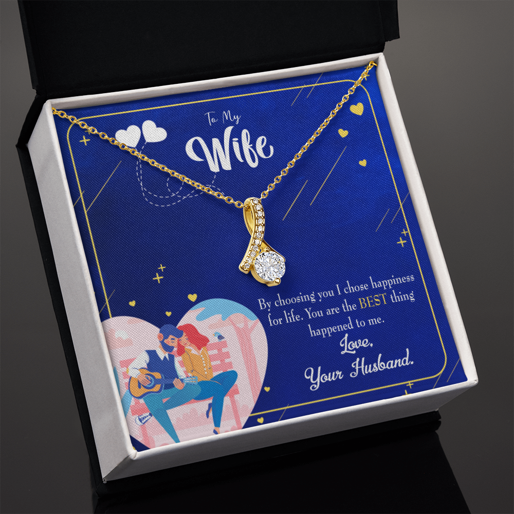 To My Wife I Chose Happiness Alluring Ribbon Necklace Message Card-Express Your Love Gifts