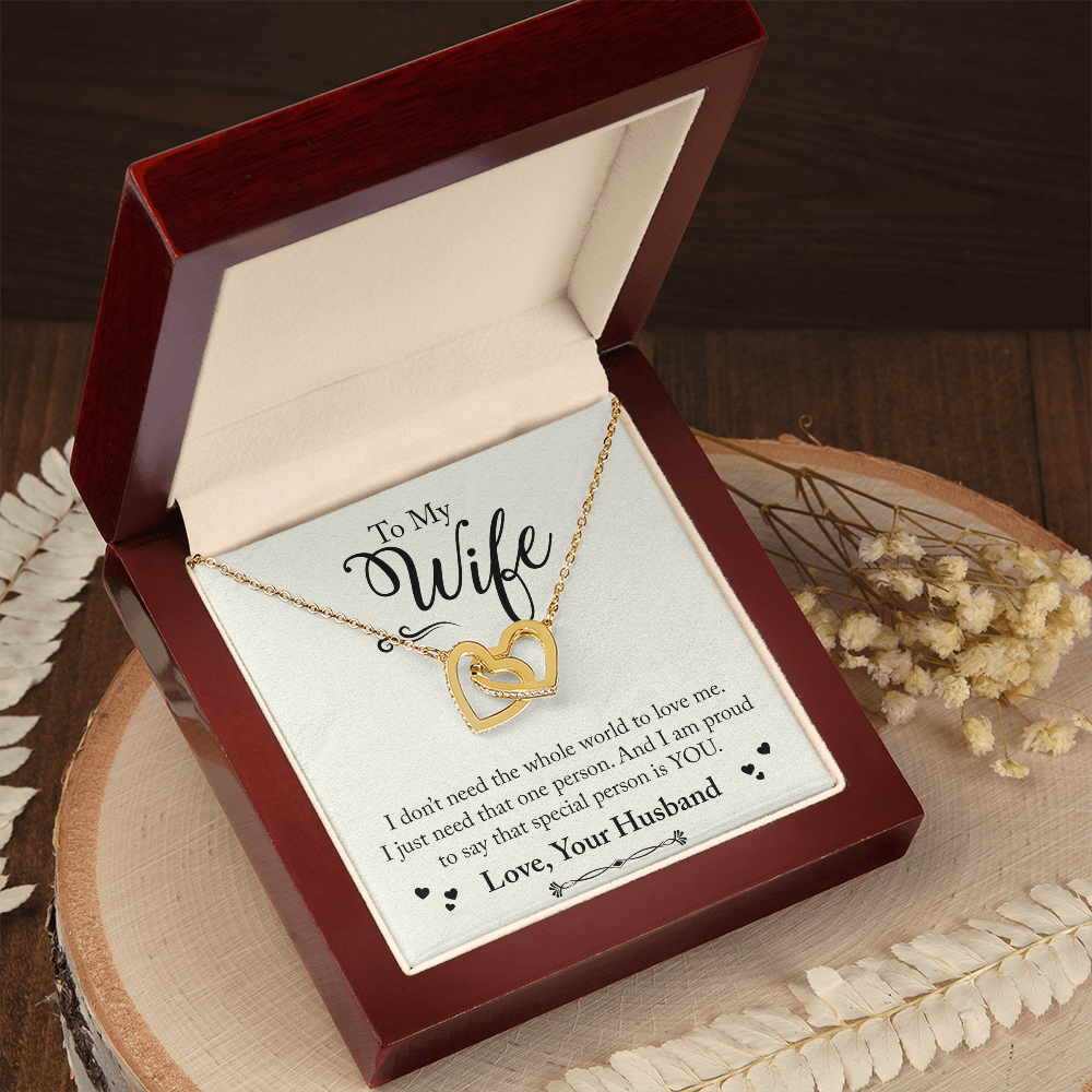 To My Wife I Don't Need The Whole World Inseparable Necklace-Express Your Love Gifts