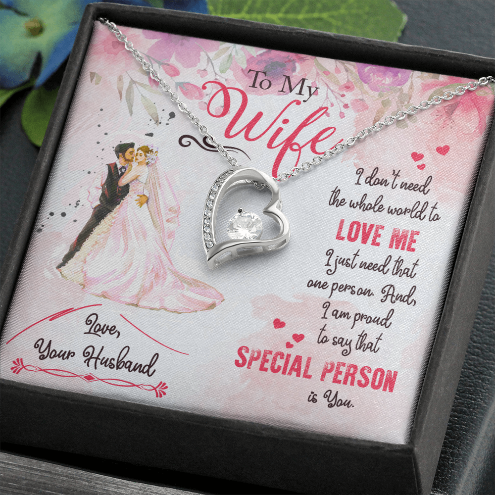 To My Wife I Just Need One Person Forever Necklace w Message Card-Express Your Love Gifts