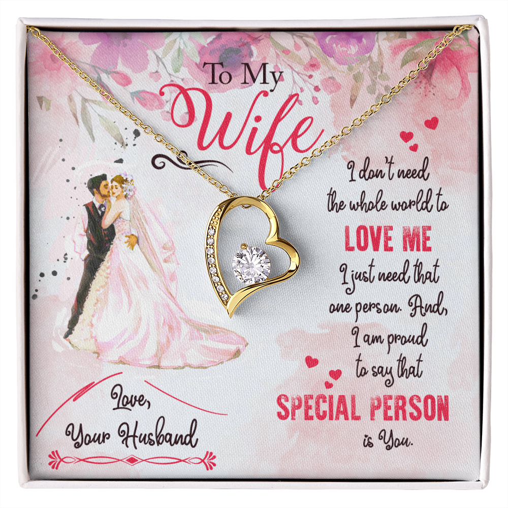 To My Wife I Just Need One Person Forever Necklace w Message Card-Express Your Love Gifts