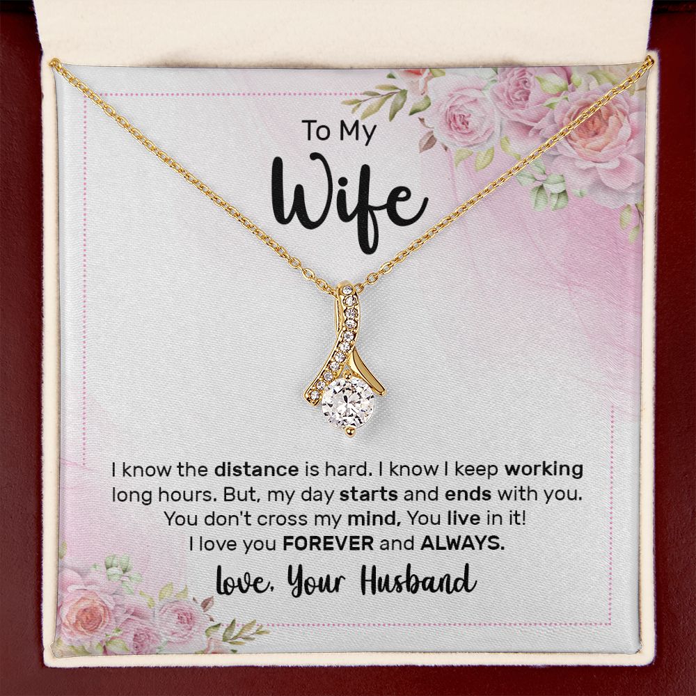 To My Wife I Know the Distance is Hard Alluring Ribbon Necklace Message Card-Express Your Love Gifts