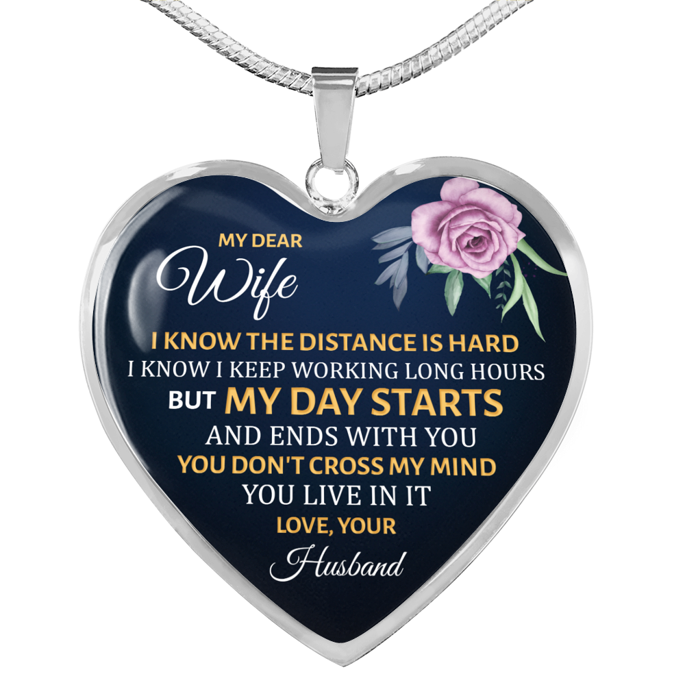 To My Wife I Know The Distance Is Hard Necklace Stainless Steel or 18k Gold Heart 18-22"-Express Your Love Gifts