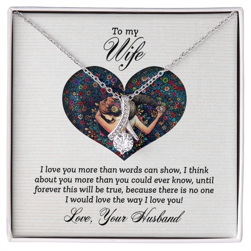 To My Wife I Love You More Alluring Ribbon Necklace Message Card-Express Your Love Gifts