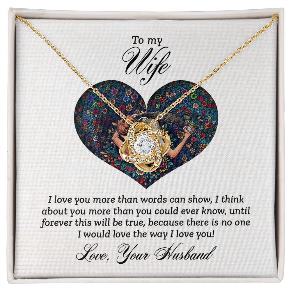 To My Wife I Love You More Infinity Knot Necklace Message Card-Express Your Love Gifts