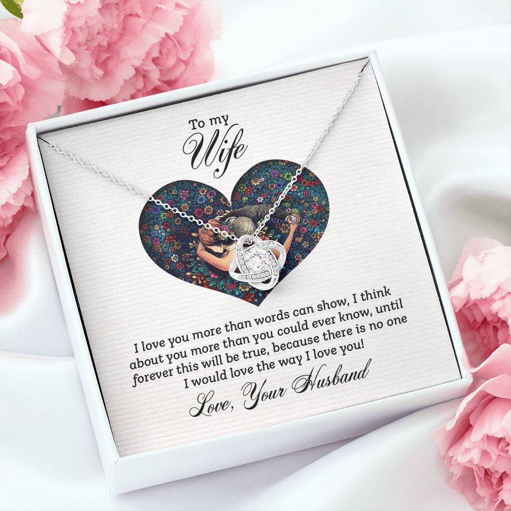 To My Wife I Love You More Infinity Knot Necklace Message Card-Express Your Love Gifts