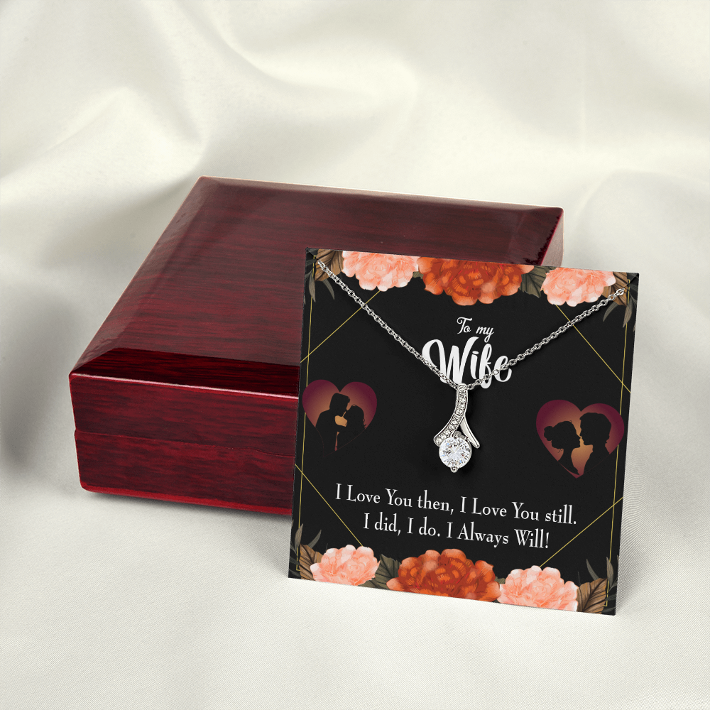 To My Wife I Love You Then and Now Alluring Ribbon Necklace Message Card-Express Your Love Gifts