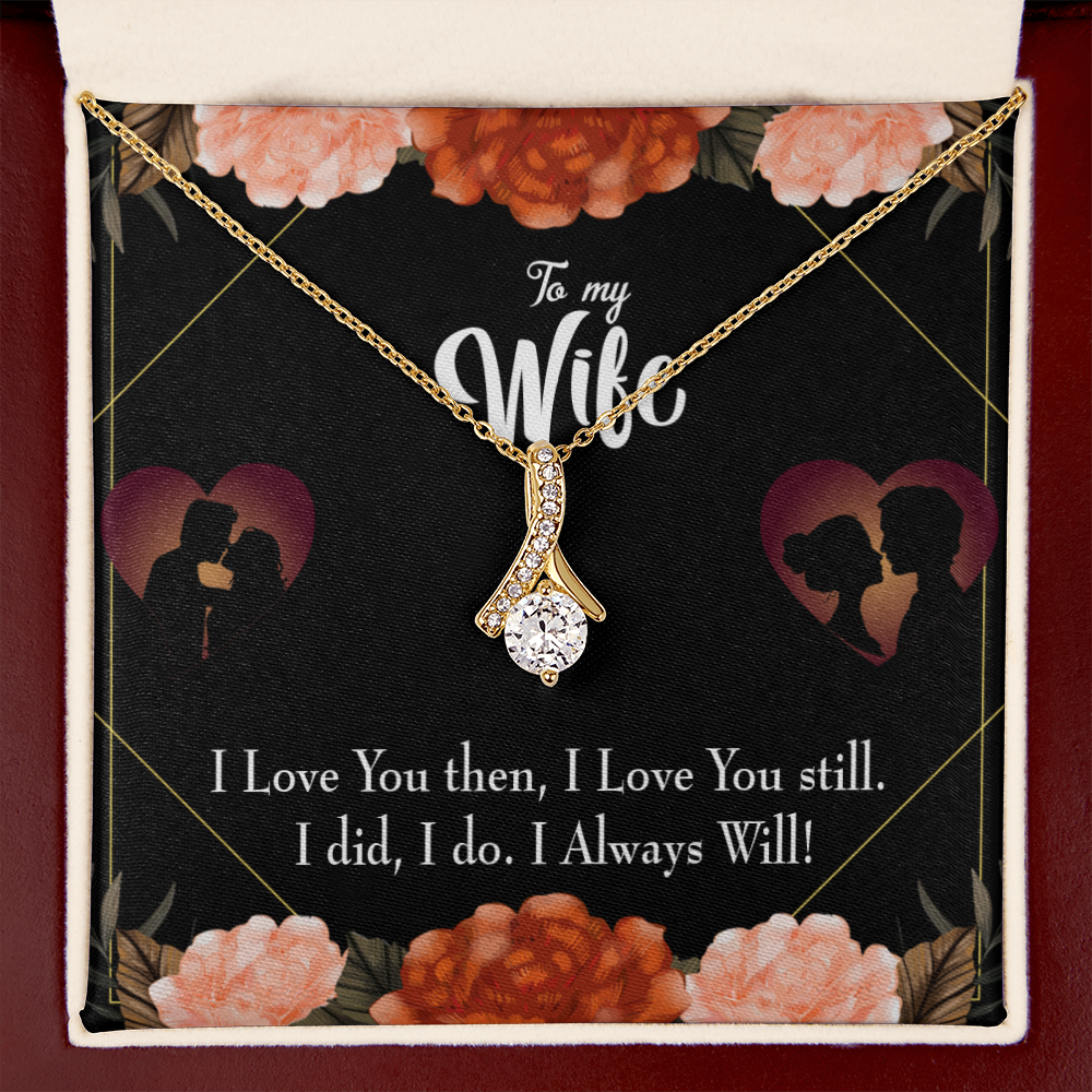 To My Wife I Love You Then and Now Alluring Ribbon Necklace Message Card-Express Your Love Gifts