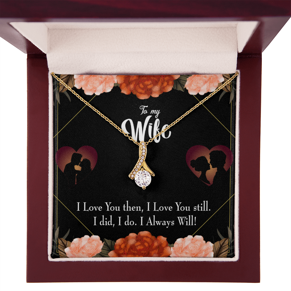 To My Wife I Love You Then and Now Alluring Ribbon Necklace Message Card-Express Your Love Gifts