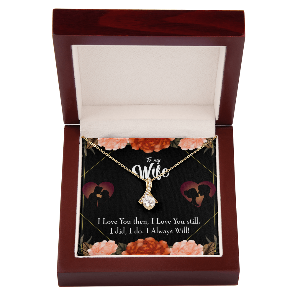 To My Wife I Love You Then and Now Alluring Ribbon Necklace Message Card-Express Your Love Gifts