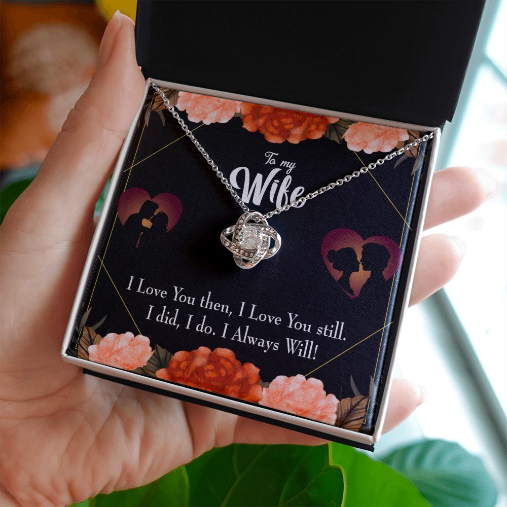 To My Wife I Love You Then and Now Infinity Knot Necklace Message Card-Express Your Love Gifts